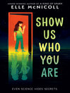 Cover image for Show Us Who You Are